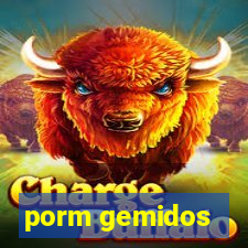 porm gemidos